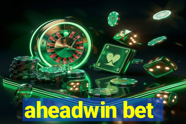 aheadwin bet